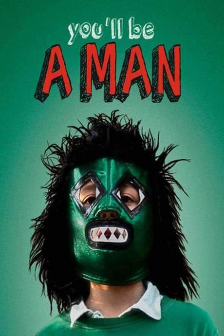 You’ll Be a Man